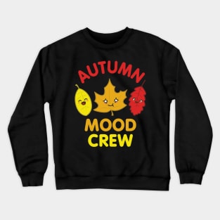 Autumn Mood Leaves Cute Crew Crewneck Sweatshirt